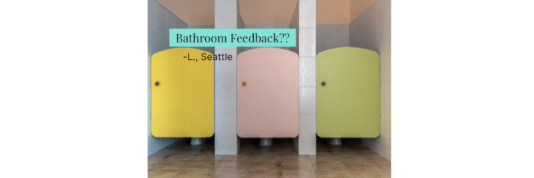 When Feedback Happens in a Bathroom Stall